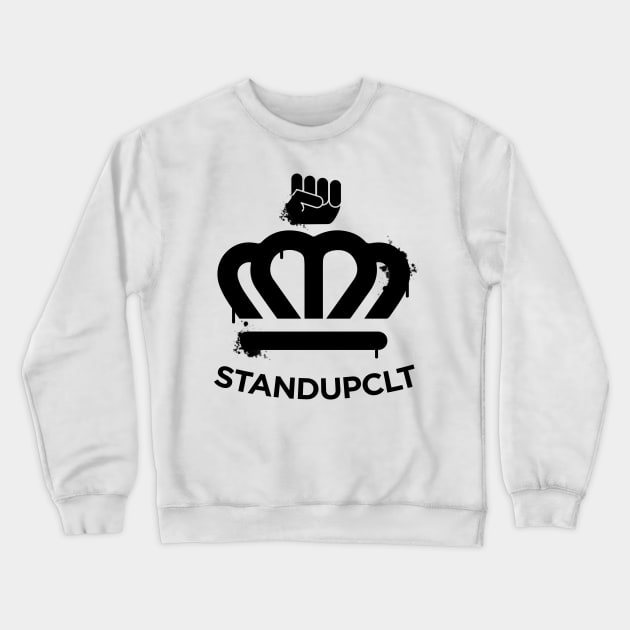 Stand Up CLT Crewneck Sweatshirt by Mikewirthart